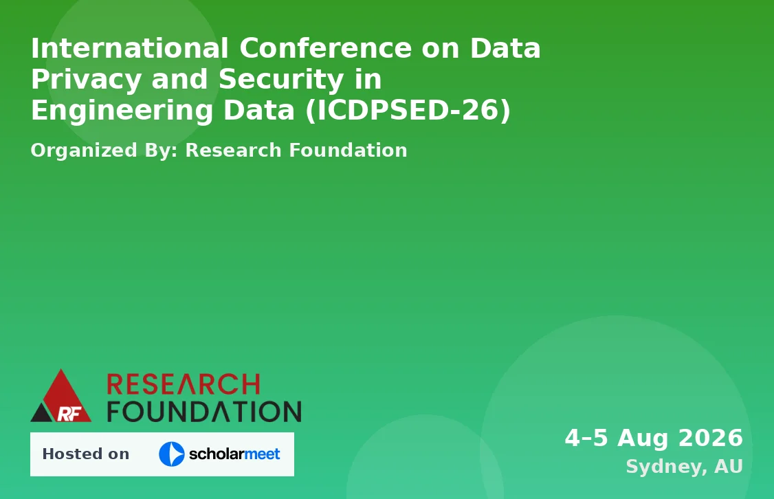 International Conference on Data Privacy and Security in Engineering Data (ICDPSED-26)
