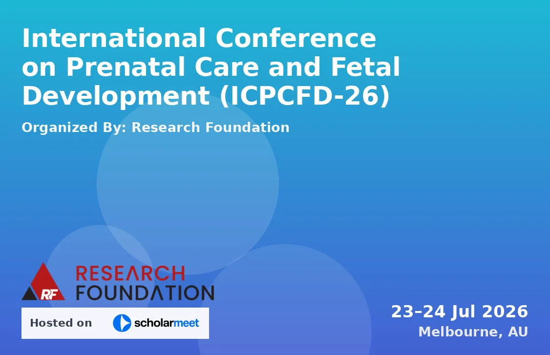 International Conference on Prenatal Care and Fetal Development (ICPCFD-26)