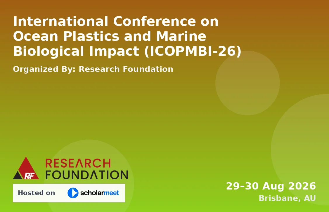 International Conference on Ocean Plastics and Marine Biological Impact (ICOPMBI-26)