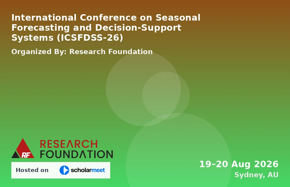 International Conference on Seasonal Forecasting and Decision-Support Systems (ICSFDSS-26)