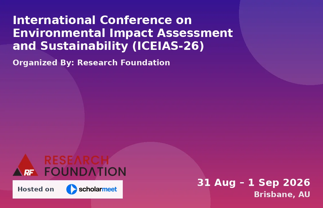 International Conference on Environmental Impact Assessment and Sustainability (ICEIAS-26)