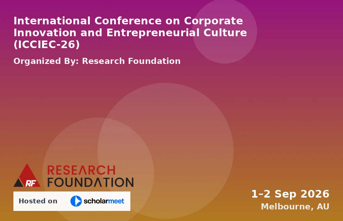 International Conference on Corporate Innovation and Entrepreneurial Culture (ICCIEC-26)
