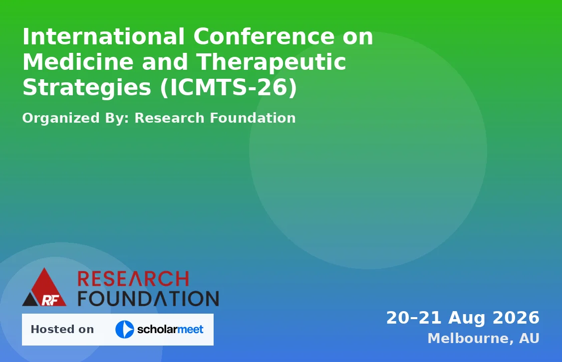 International Conference on Medicine and Therapeutic Strategies (ICMTS-26)