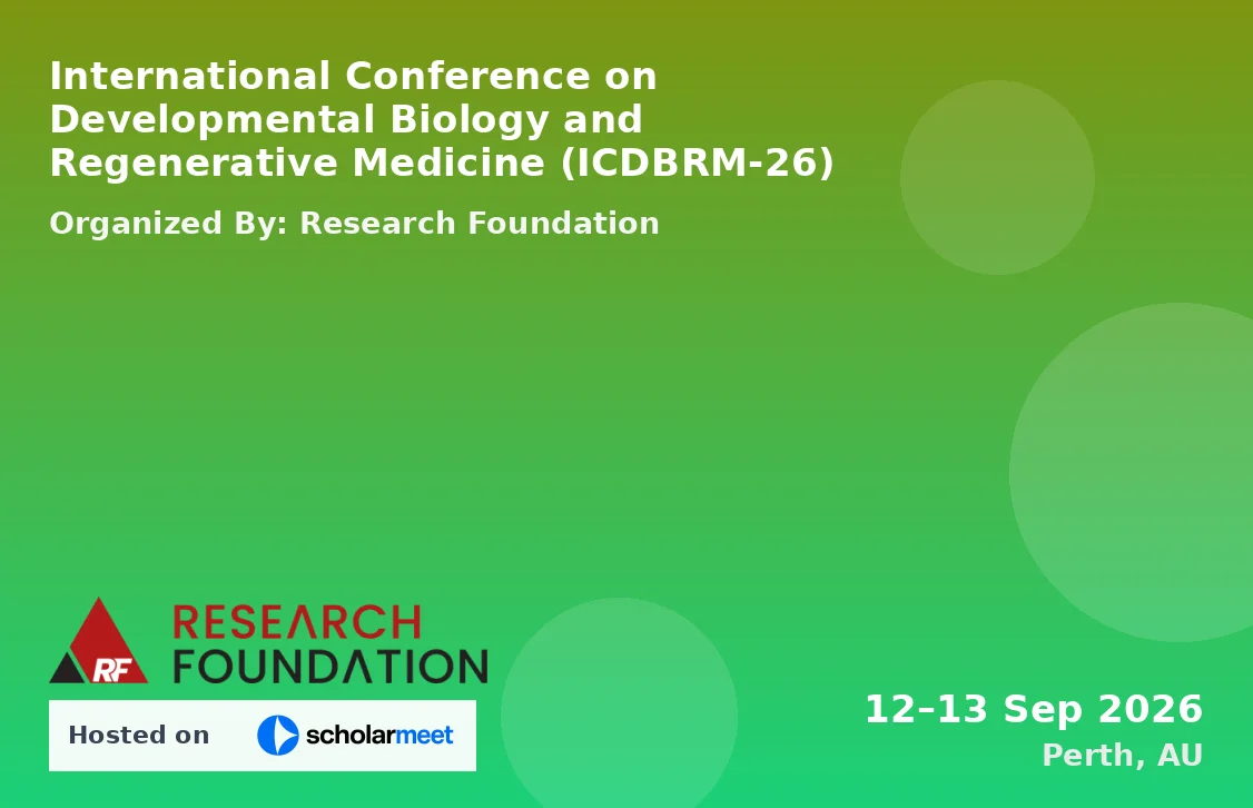 International Conference on Developmental Biology and Regenerative Medicine (ICDBRM-26)