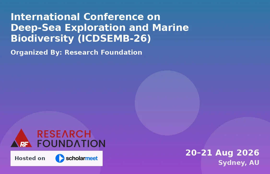 International Conference on Deep-Sea Exploration and Marine Biodiversity (ICDSEMB-26)