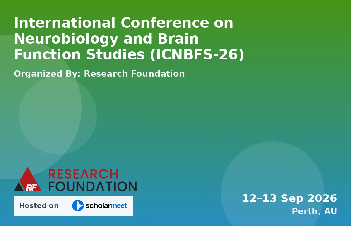 International Conference on Neurobiology and Brain Function Studies (ICNBFS-26)