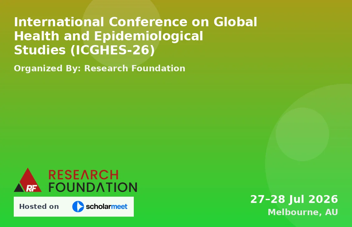 International Conference on Global Health and Epidemiological Studies (ICGHES-26)