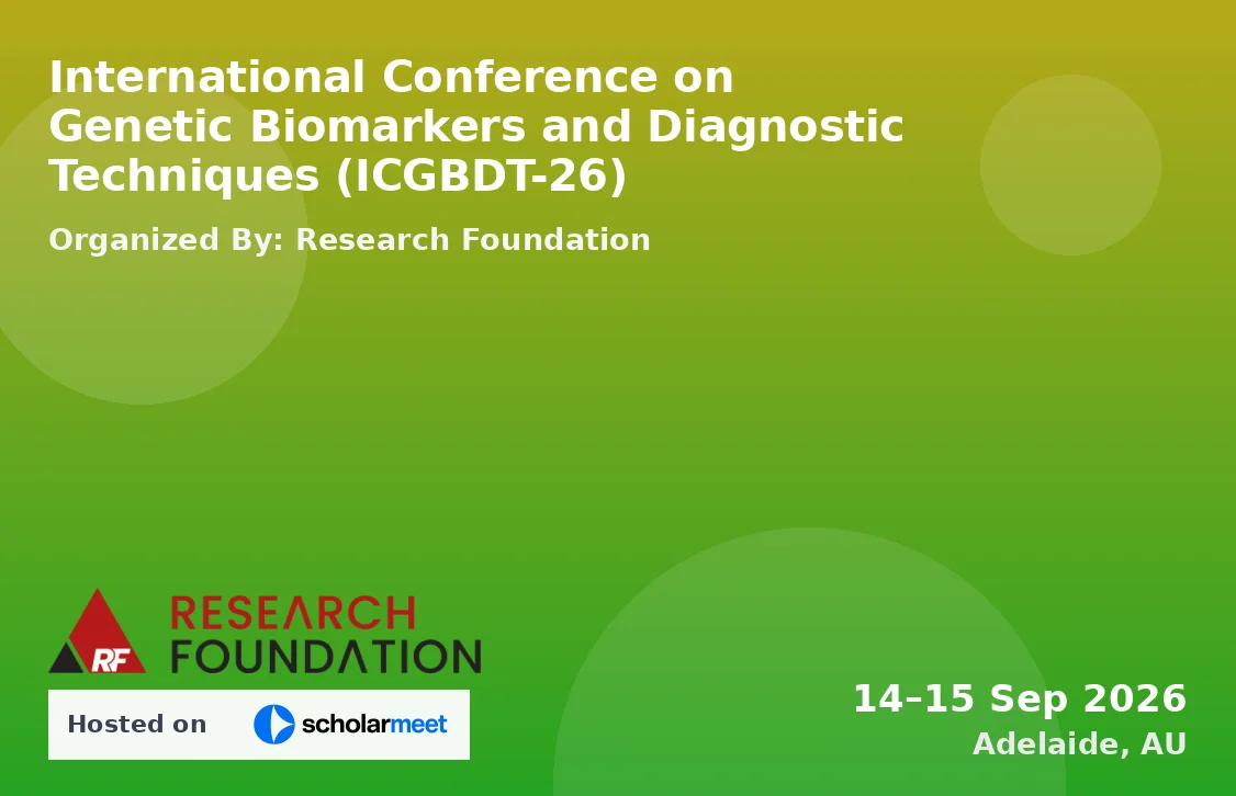 International Conference on Genetic Biomarkers and Diagnostic Techniques (ICGBDT-26)