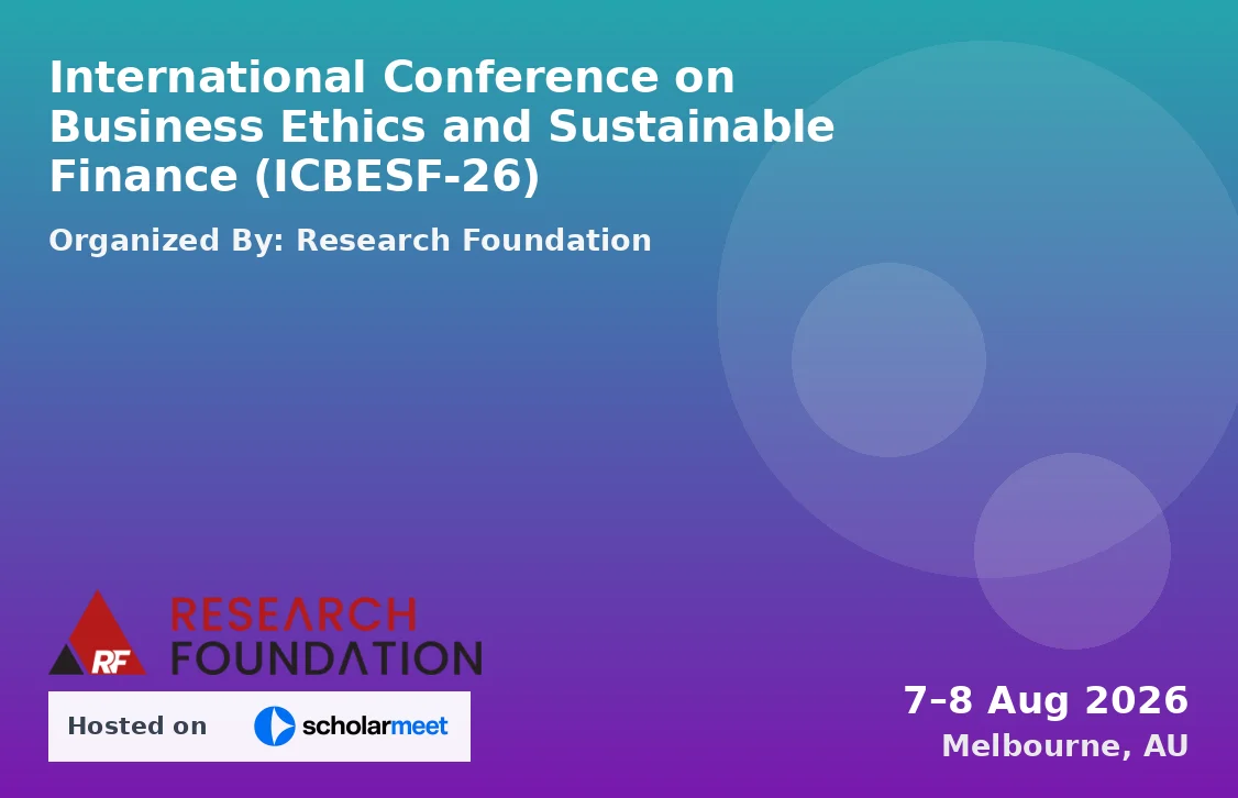 International Conference on Business Ethics and Sustainable Finance (ICBESF-26)