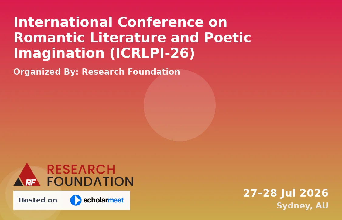 International Conference on Romantic Literature and Poetic Imagination (ICRLPI-26)