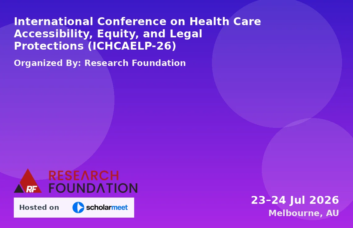 International Conference on Health Care Accessibility, Equity, and Legal Protections (ICHCAELP-26)