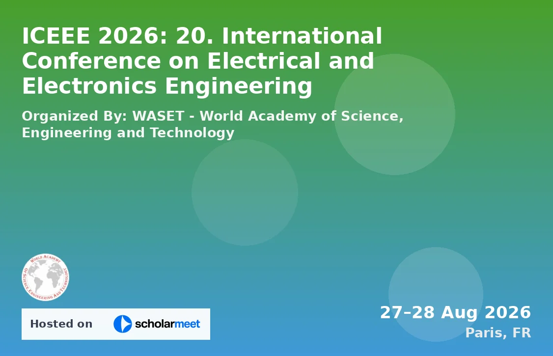 ICEEE 2026: 20. International Conference on Electrical and Electronics Engineering