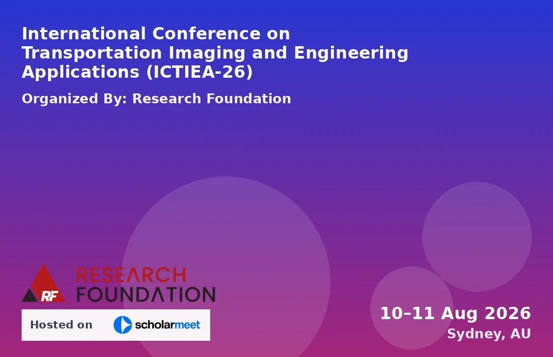 International Conference on Transportation Imaging and Engineering Applications (ICTIEA-26)