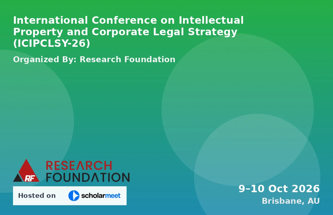 International Conference on Intellectual Property and Corporate Legal Strategy (ICIPCLSY-26)