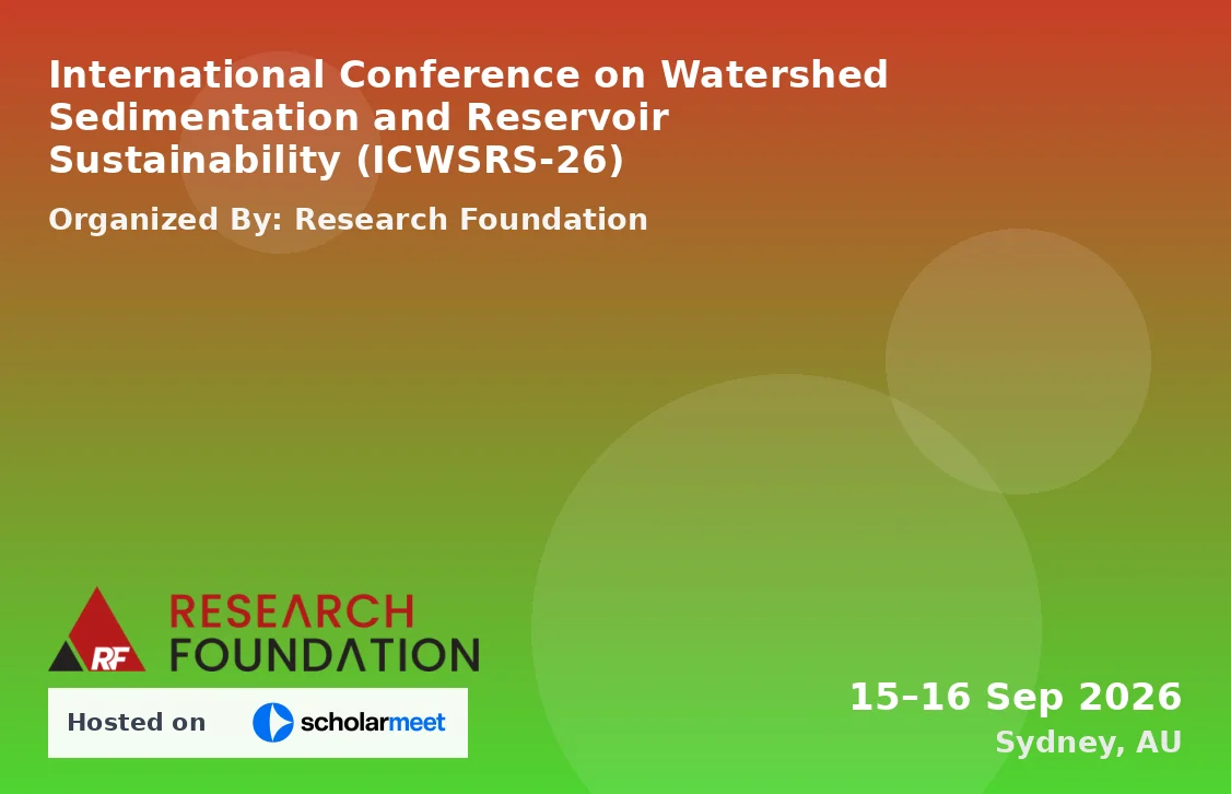 International Conference on Watershed Sedimentation and Reservoir Sustainability (ICWSRS-26)