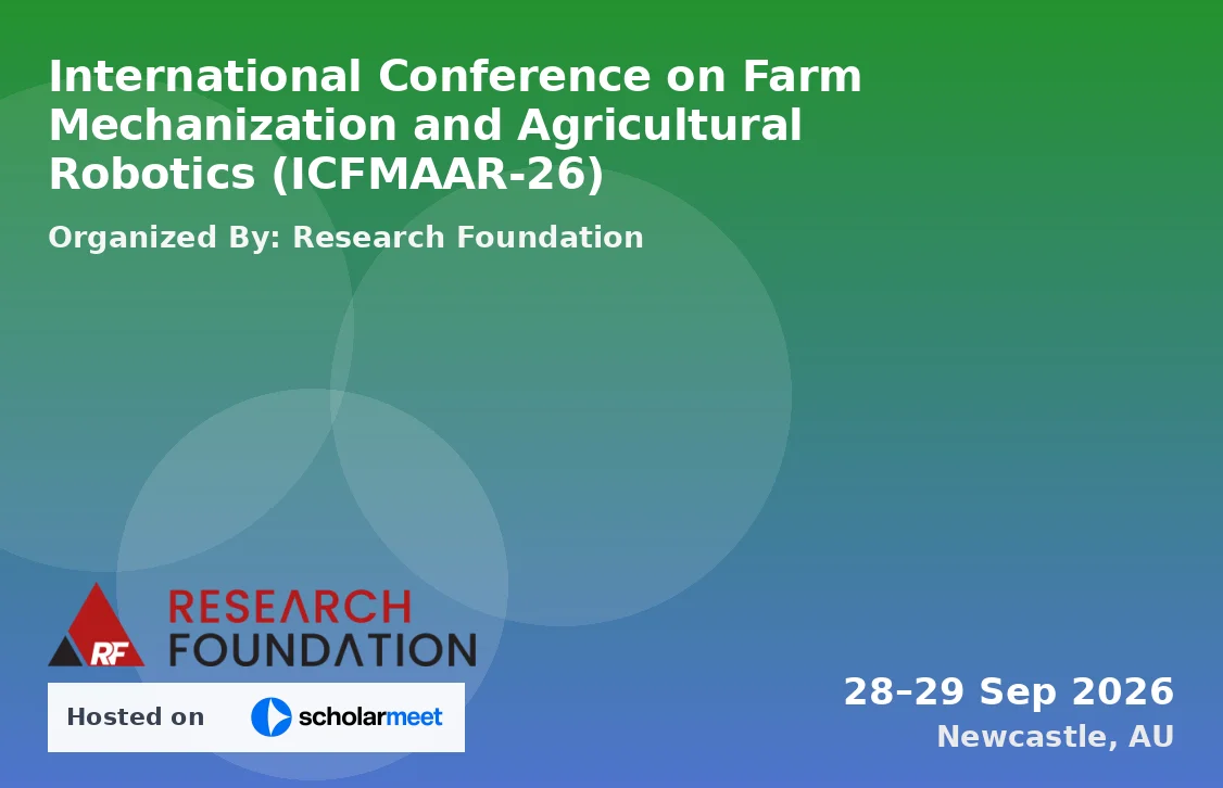 International Conference on Farm Mechanization and Agricultural Robotics (ICFMAAR-26)