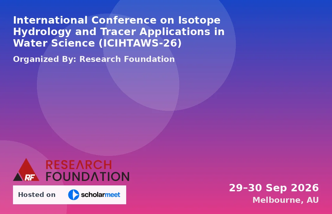 International Conference on Isotope Hydrology and Tracer Applications in Water Science (ICIHTAWS-26)