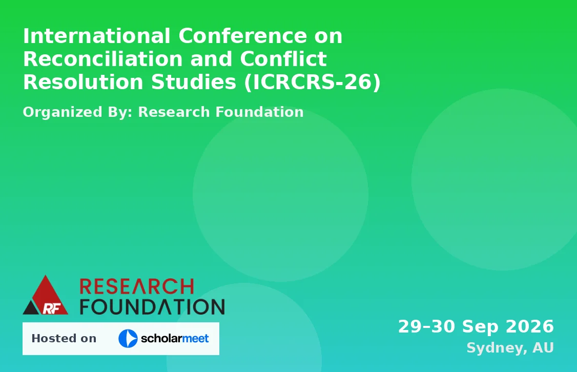 International Conference on Reconciliation and Conflict Resolution Studies (ICRCRS-26)