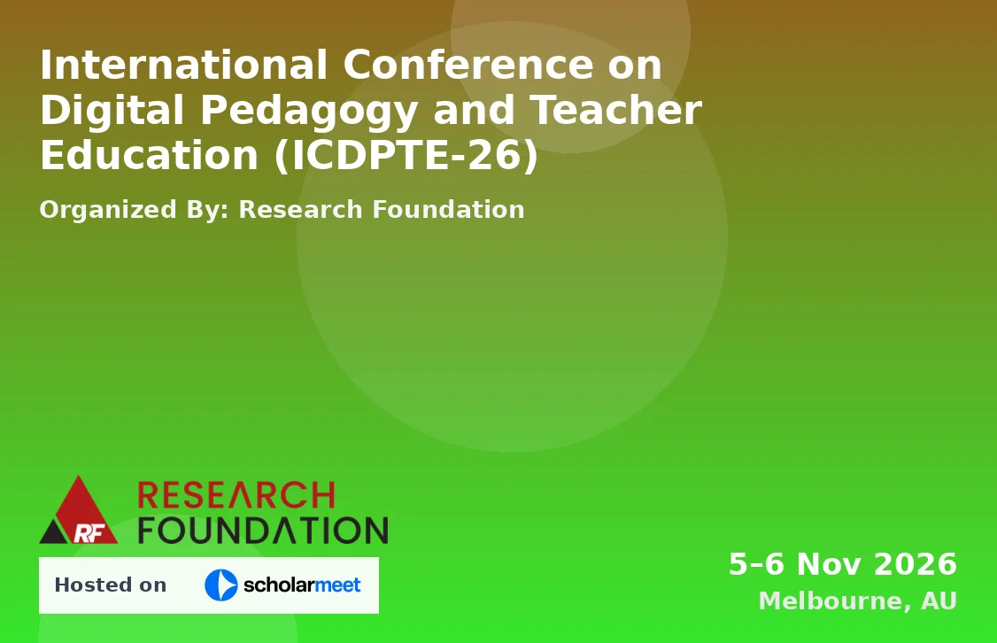 International Conference on Digital Pedagogy and Teacher Education (ICDPTE-26)