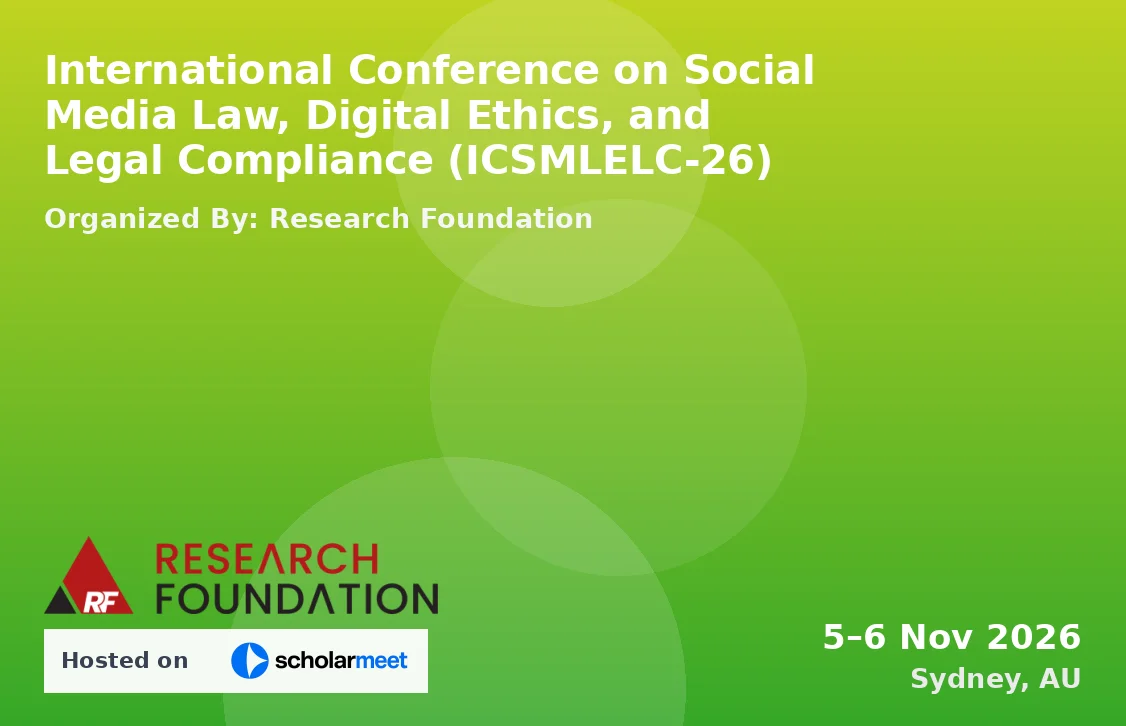 International Conference on Social Media Law, Digital Ethics, and Legal Compliance (ICSMLELC-26)