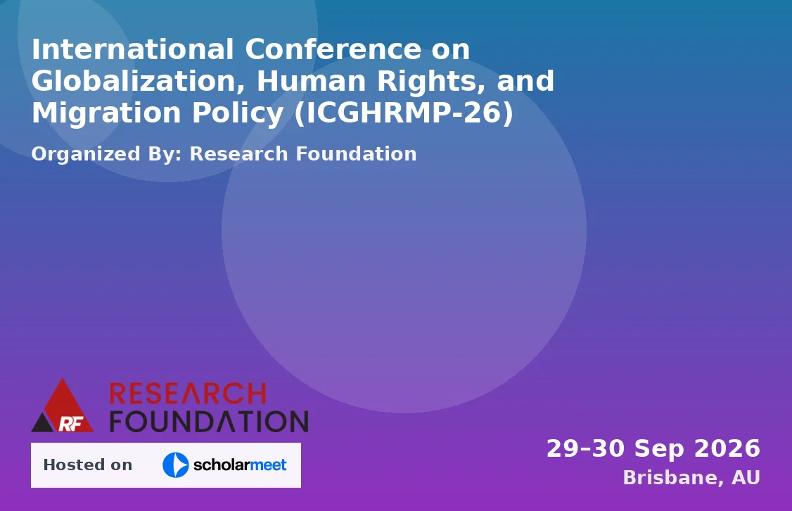 International Conference on Globalization, Human Rights, and Migration Policy (ICGHRMP-26)