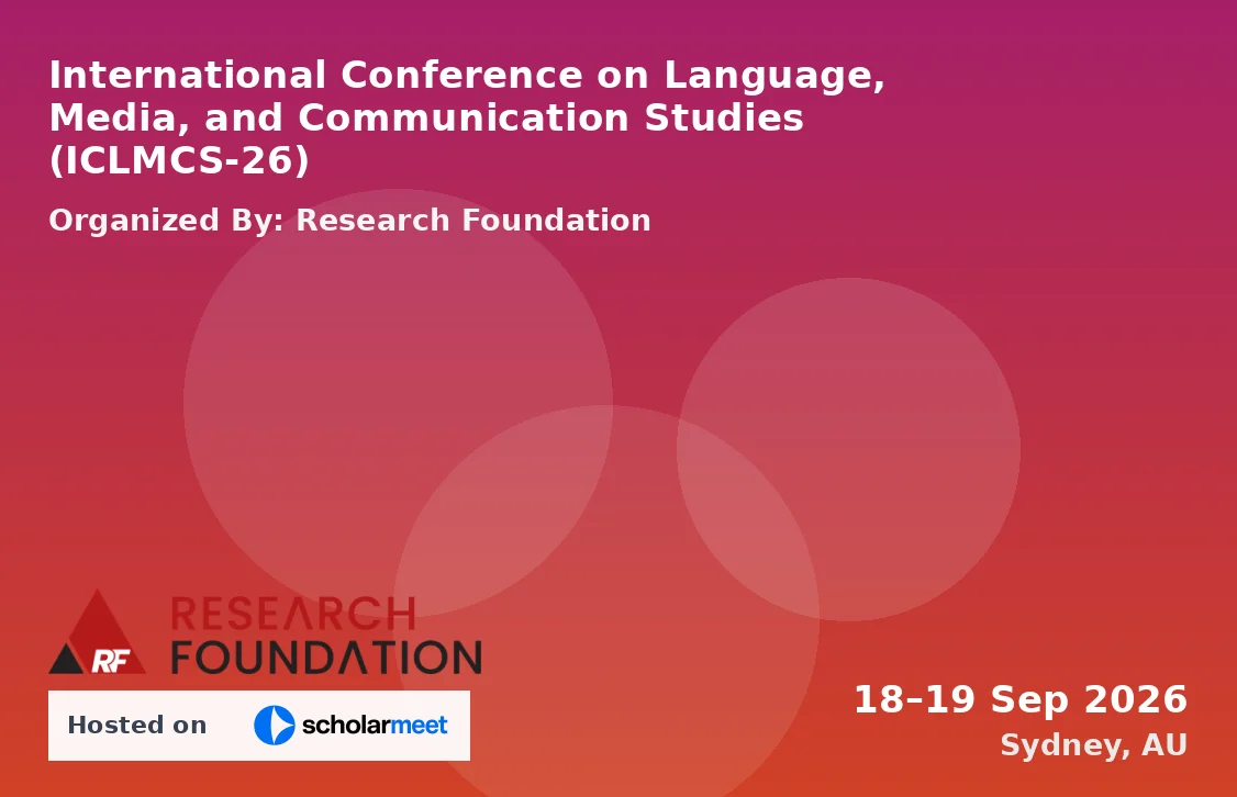 International Conference on Language, Media, and Communication Studies (ICLMCS-26)