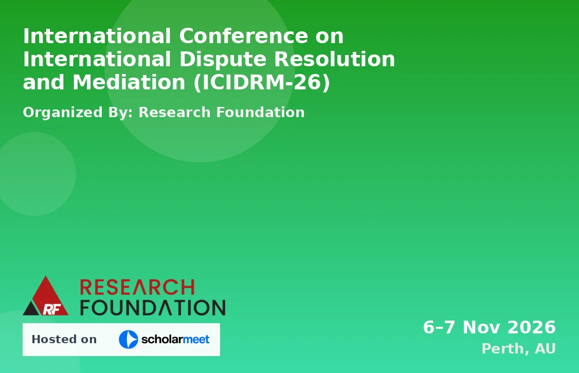 International Conference on International Dispute Resolution and Mediation (ICIDRM-26)