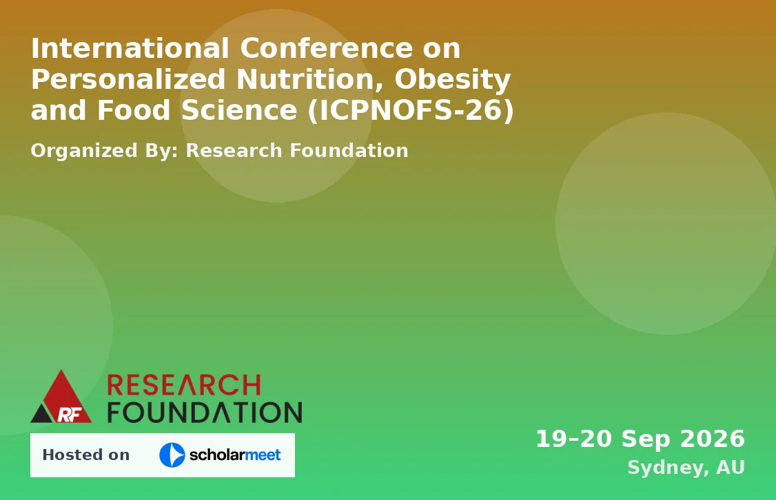 International Conference on Personalized Nutrition, Obesity and Food Science (ICPNOFS-26)