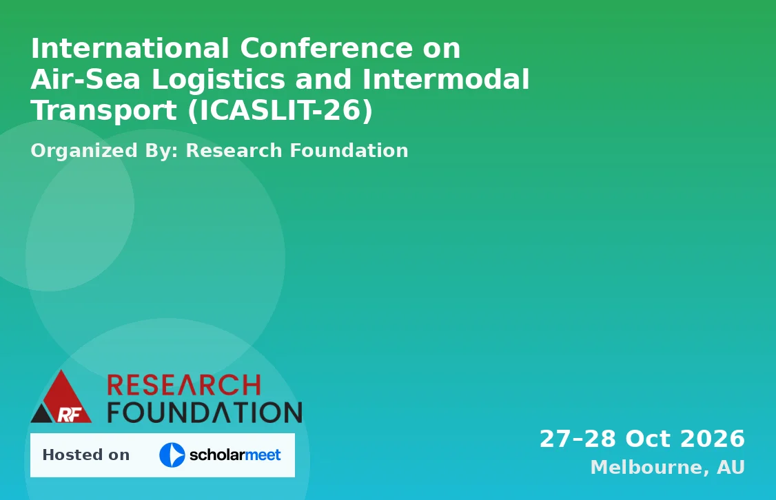 International Conference on Air-Sea Logistics and Intermodal Transport (ICASLIT-26)