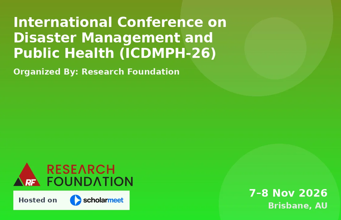 International Conference on Disaster Management and Public Health (ICDMPH-26)