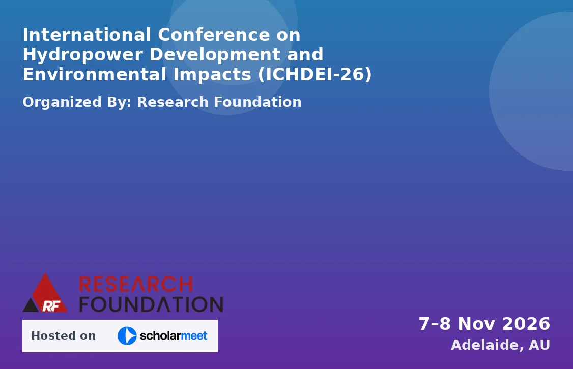 International Conference on Hydropower Development and Environmental Impacts (ICHDEI-26)