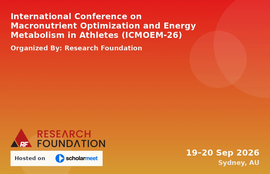 International Conference on Macronutrient Optimization and Energy Metabolism in Athletes (ICMOEM-26)