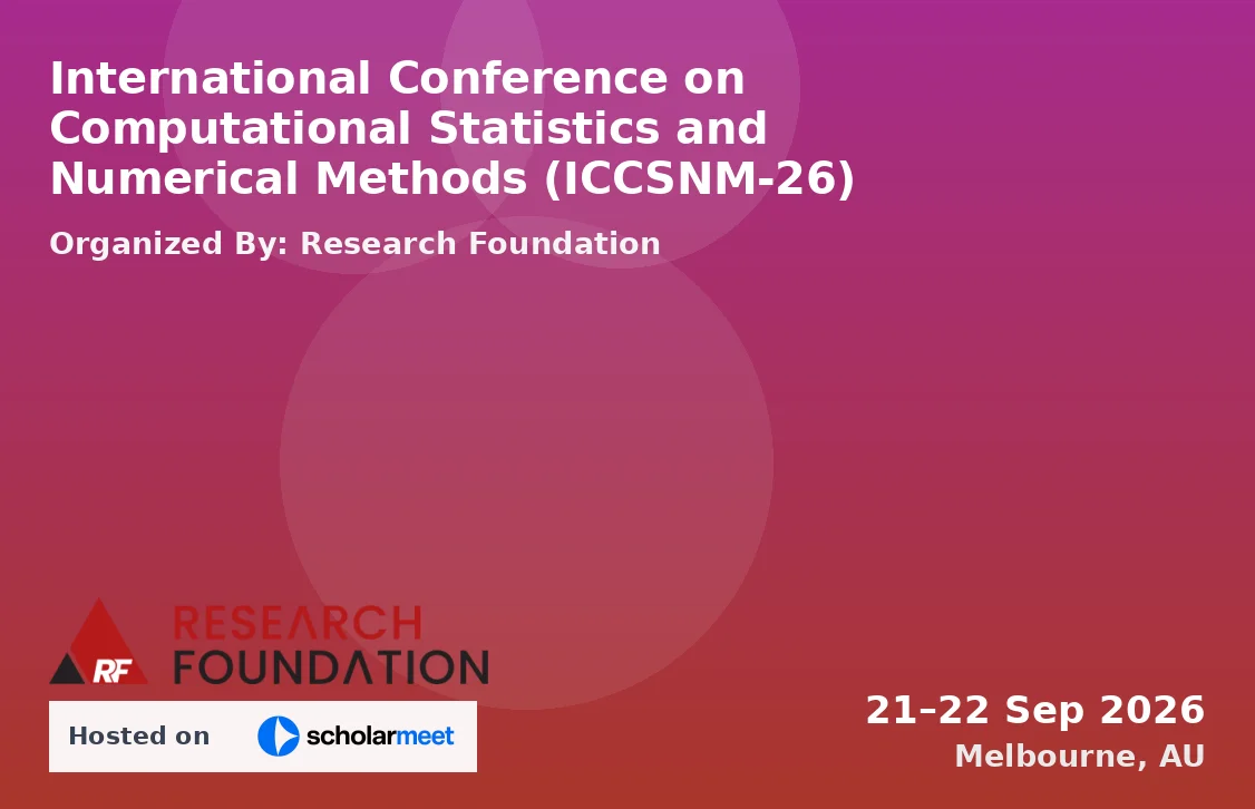 International Conference on Computational Statistics and Numerical Methods (ICCSNM-26)
