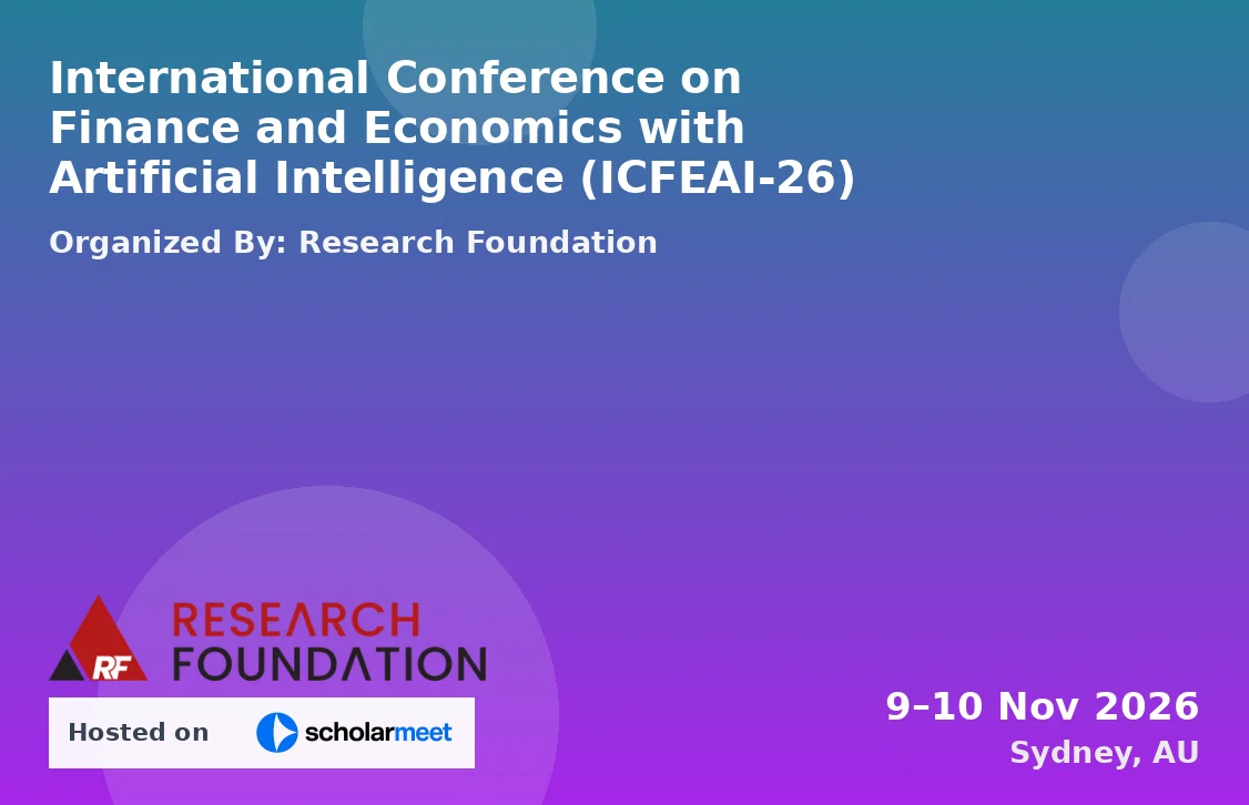 International Conference on Finance and Economics with Artificial Intelligence (ICFEAI-26)