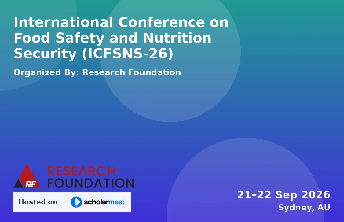 International Conference on Food Safety and Nutrition Security (ICFSNS-26)