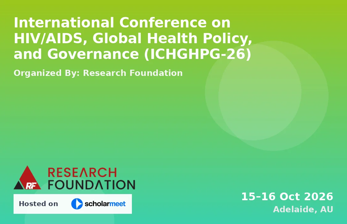 International Conference on HIV/AIDS, Global Health Policy, and Governance (ICHGHPG-26)