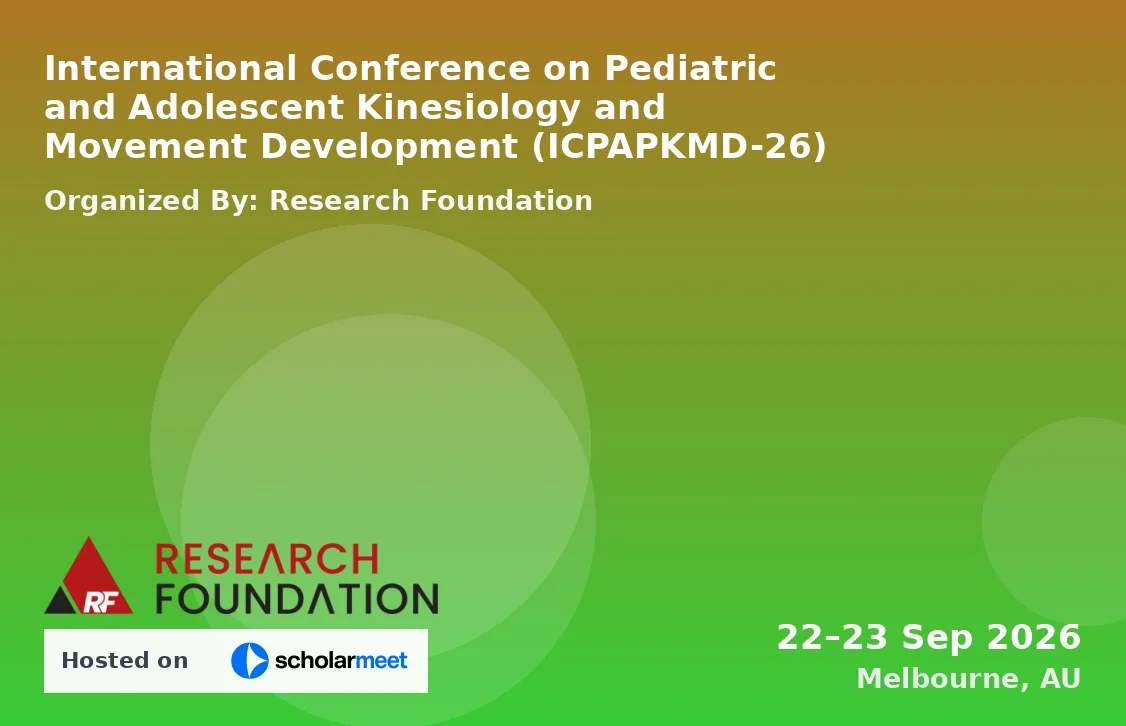 International Conference on Pediatric and Adolescent Kinesiology and Movement Development (ICPAPKMD-26)
