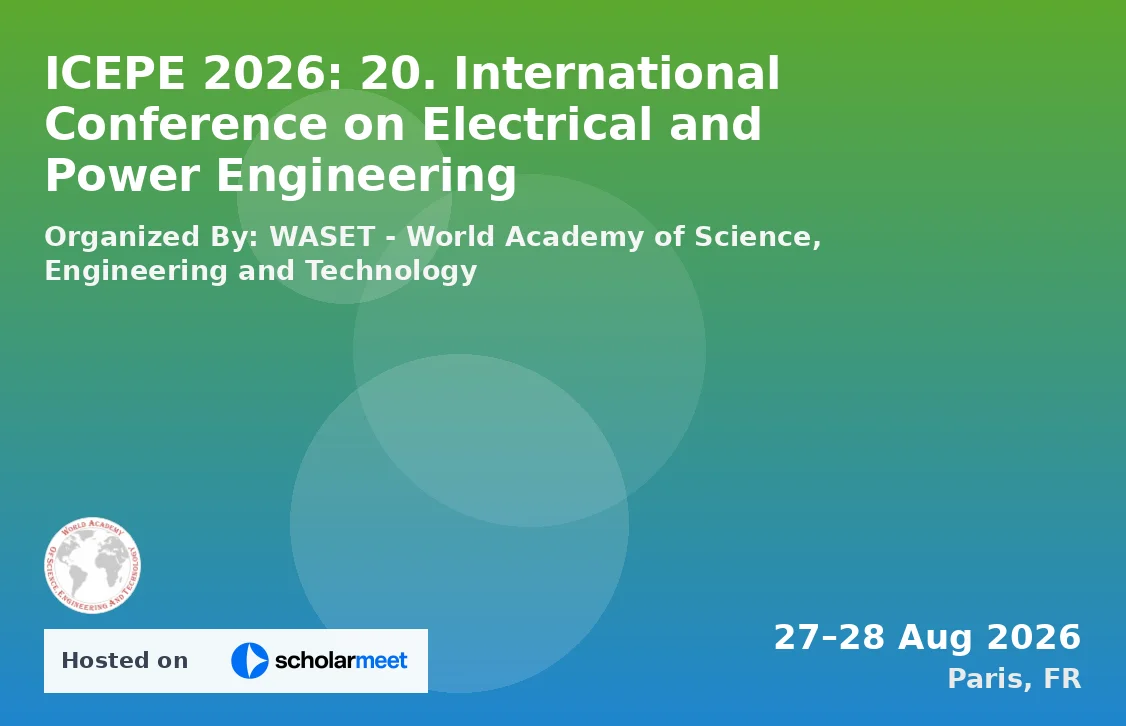 ICEPE 2026: 20. International Conference on Electrical and Power Engineering