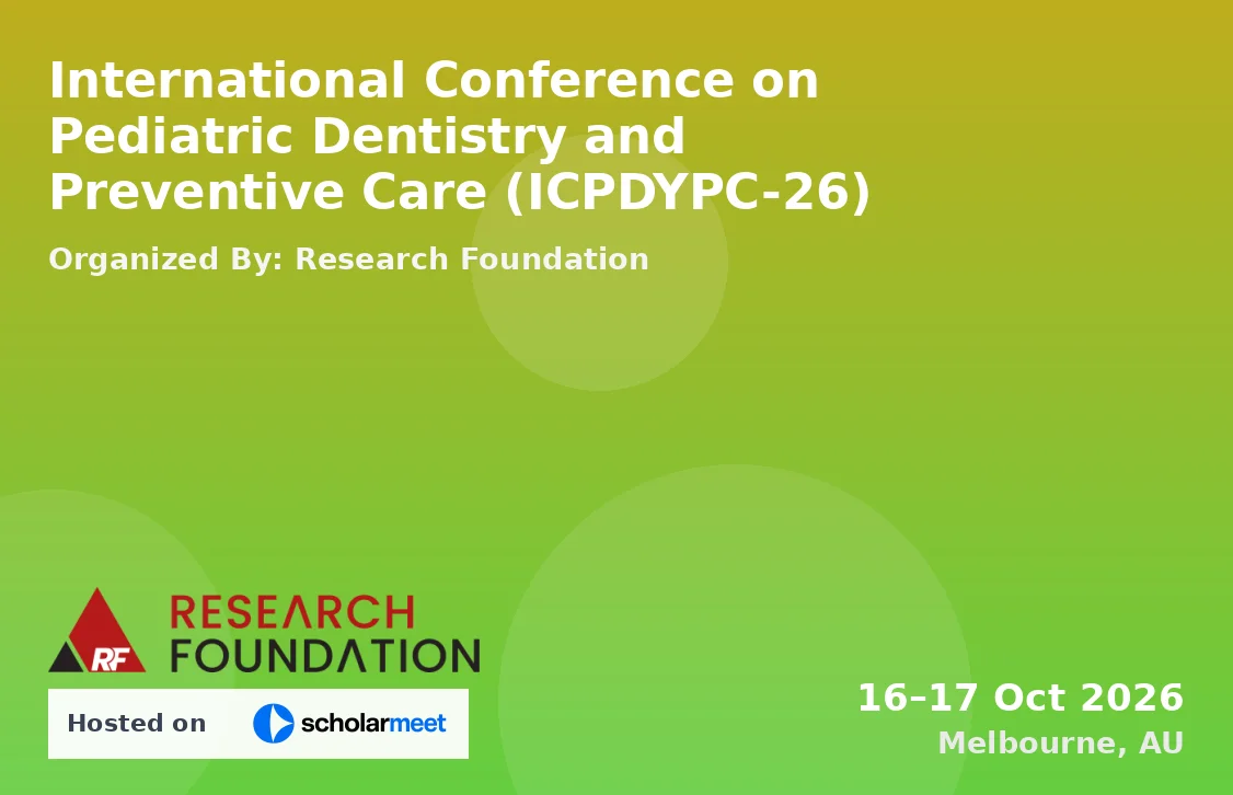 International Conference on Pediatric Dentistry and Preventive Care (ICPDYPC-26)