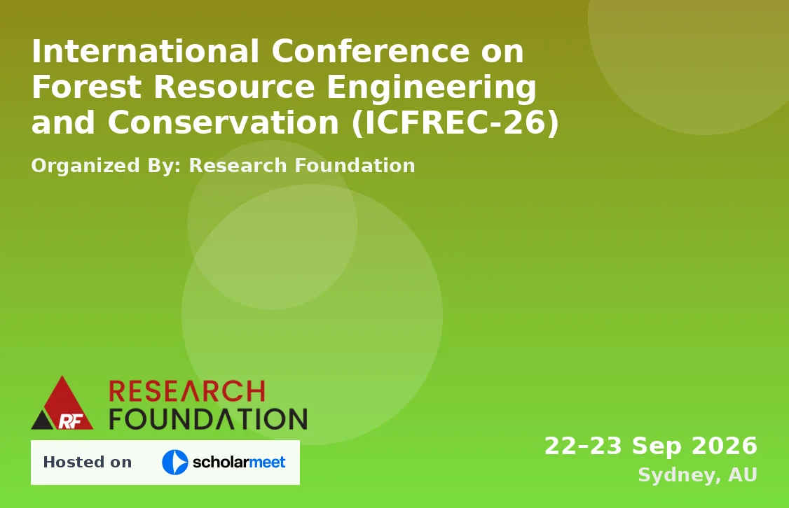 International Conference on Forest Resource Engineering and Conservation (ICFREC-26)