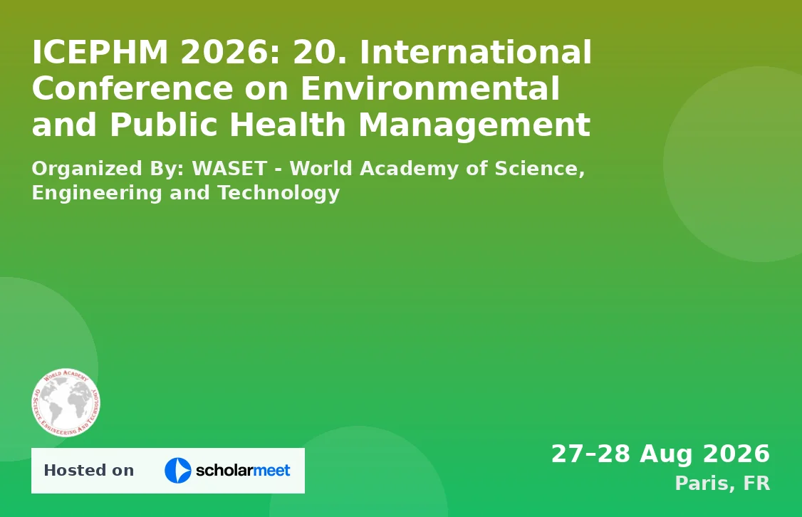 ICEPHM 2026: 20. International Conference on Environmental and Public Health Management
