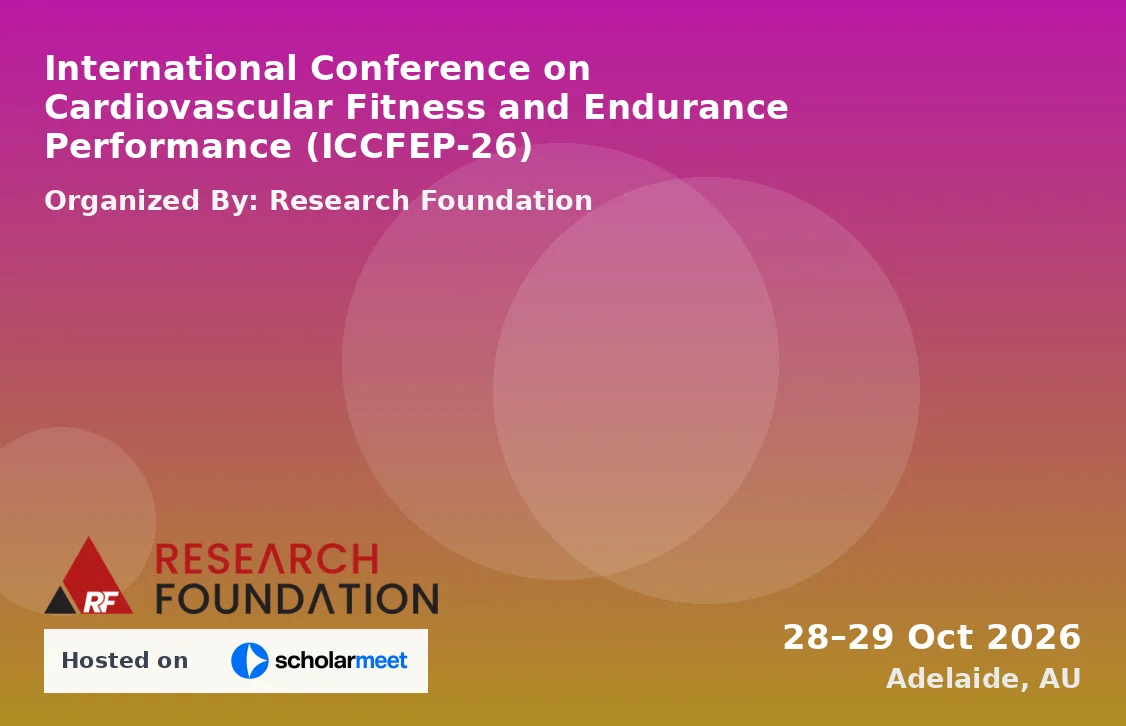 International Conference on Cardiovascular Fitness and Endurance Performance (ICCFEP-26)