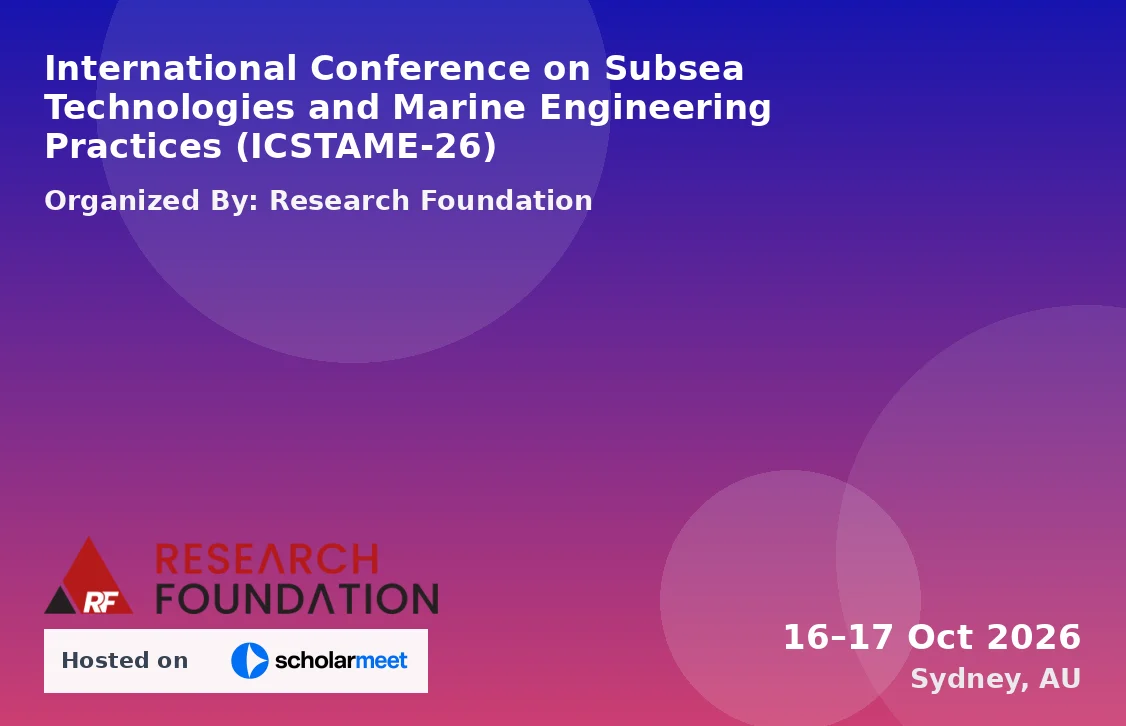 International Conference on Subsea Technologies and Marine Engineering Practices (ICSTAME-26)