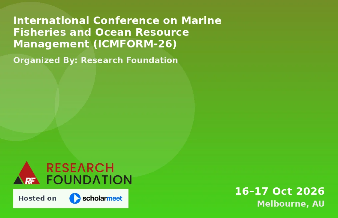 International Conference on Marine Fisheries and Ocean Resource Management (ICMFORM-26)