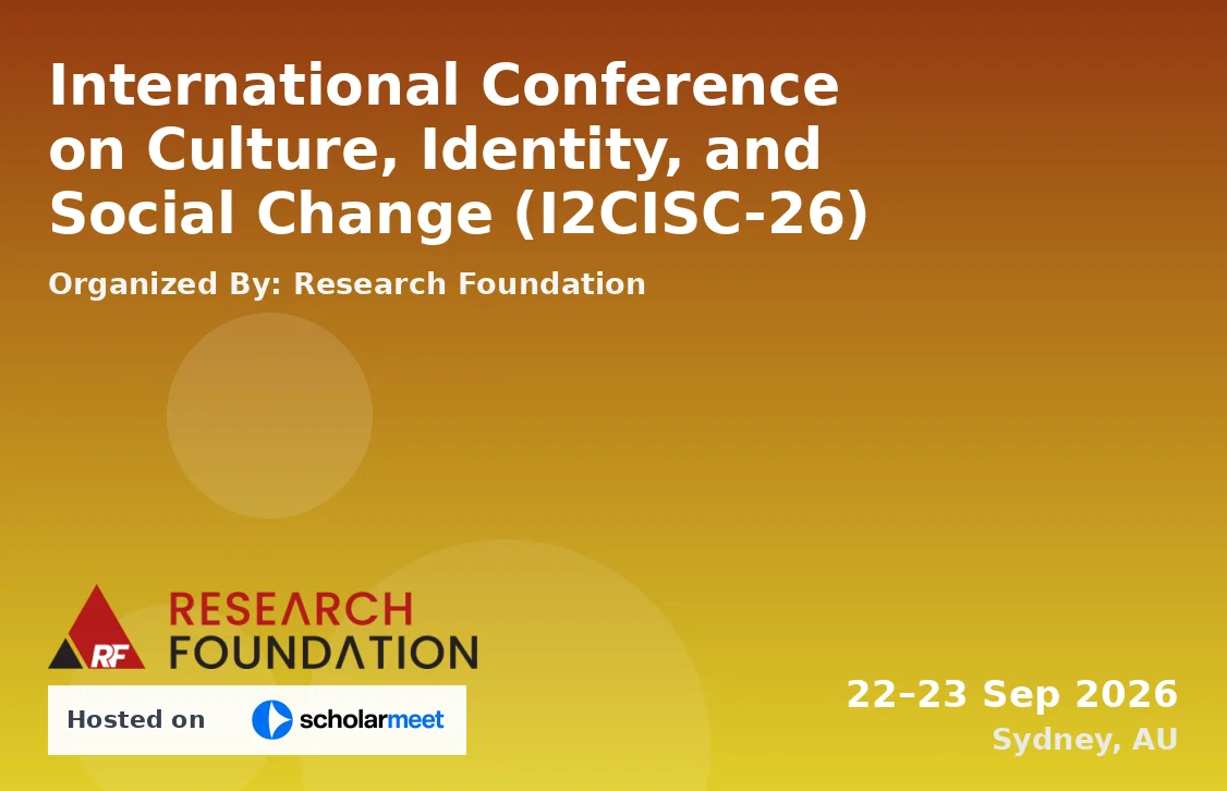International Conference on Culture, Identity, and Social Change (I2CISC-26)