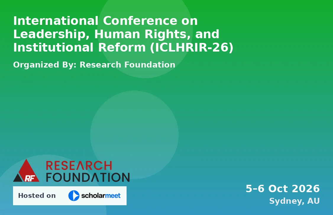 International Conference on Leadership, Human Rights, and Institutional Reform (ICLHRIR-26)