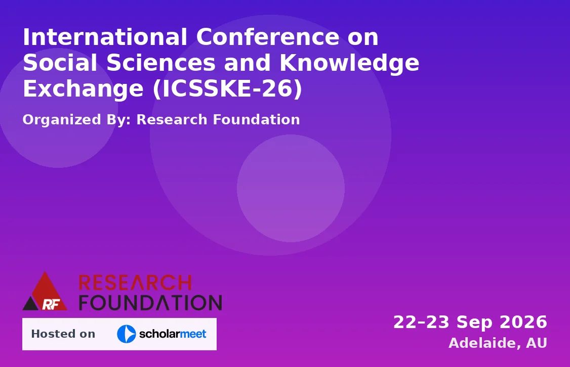 International Conference on Social Sciences and Knowledge Exchange (ICSSKE-26)