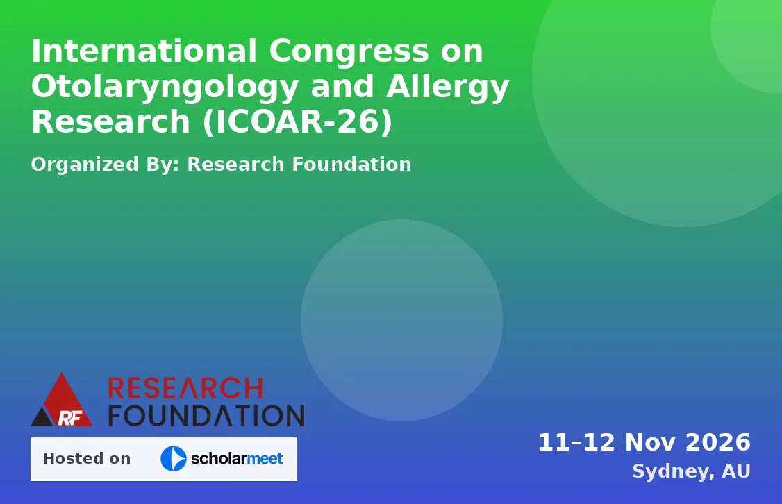 International Congress on Otolaryngology and Allergy Research (ICOAR-26)