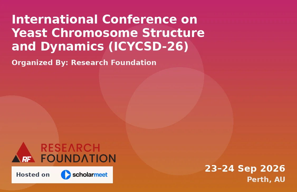 International Conference on Yeast Chromosome Structure and Dynamics (ICYCSD-26)