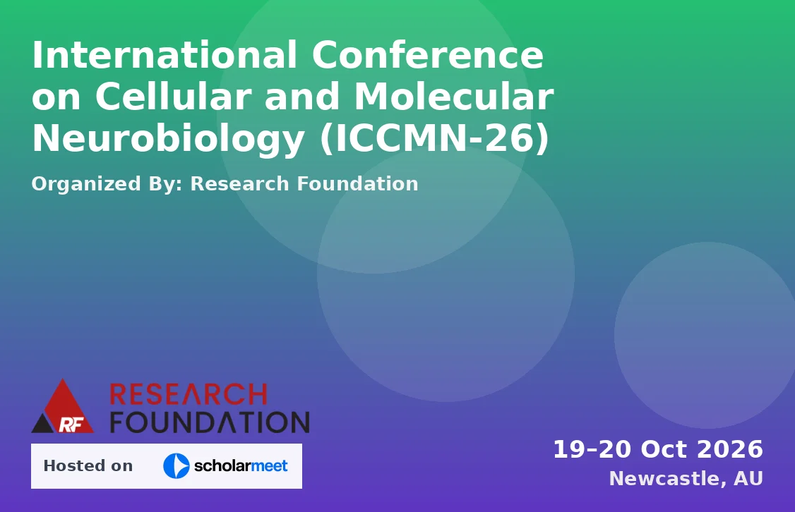 International Conference on Cellular and Molecular Neurobiology (ICCMN-26)